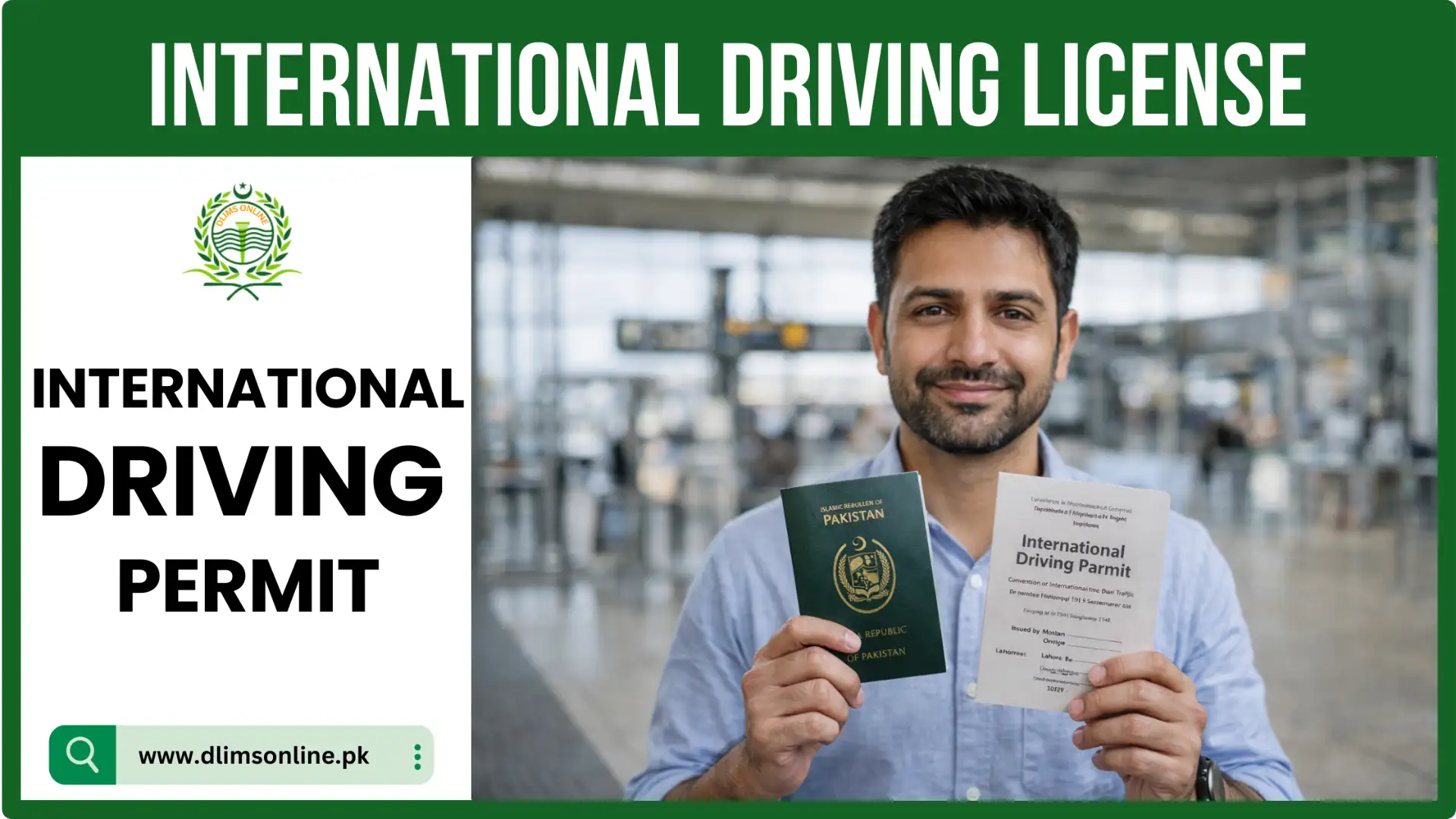 Pakistani traveler holding passport and International Driving Permit at international airport